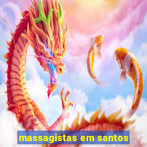 massagistas em santos